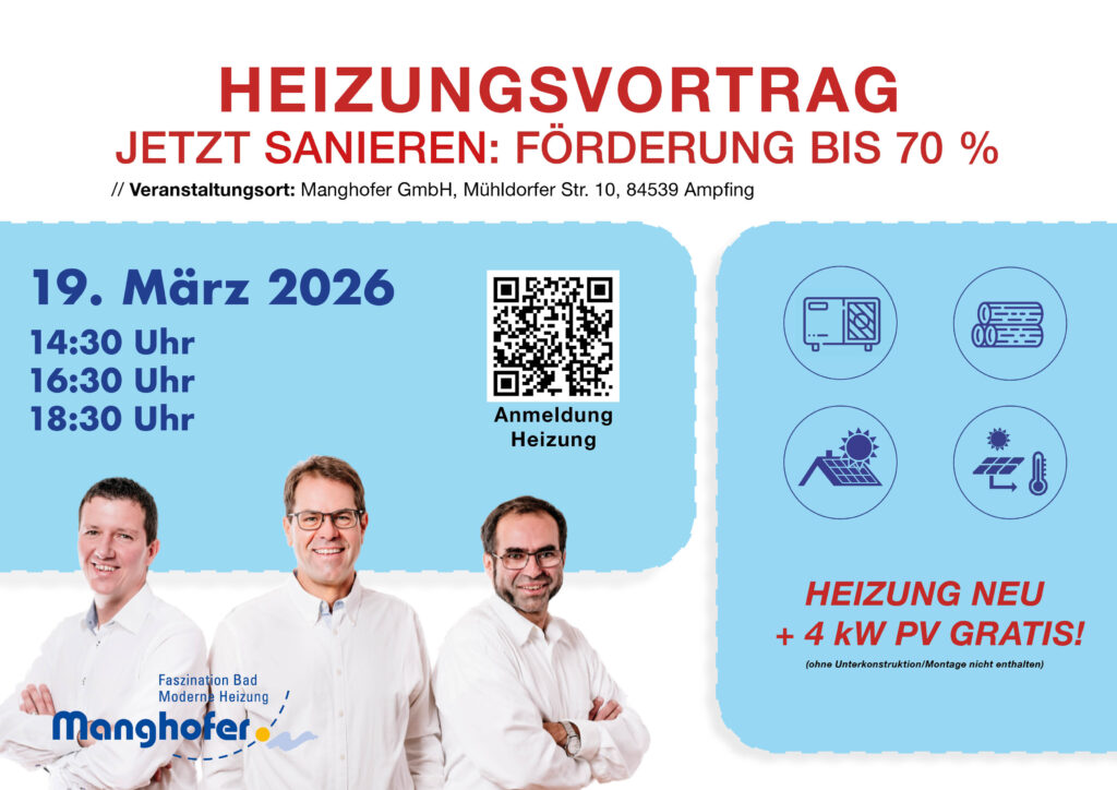 Werbeflyer für ein Heizungsseminar am 19. März 2026 in Ampfing. Er wird von Manghofer Ampfing veranstaltet und enthält Zeiten, einen QR-Code, Icons und Fotos von zwei Männern. Verpassen Sie nicht das Angebot "neue Heizung + 4kW PV gratis"!.