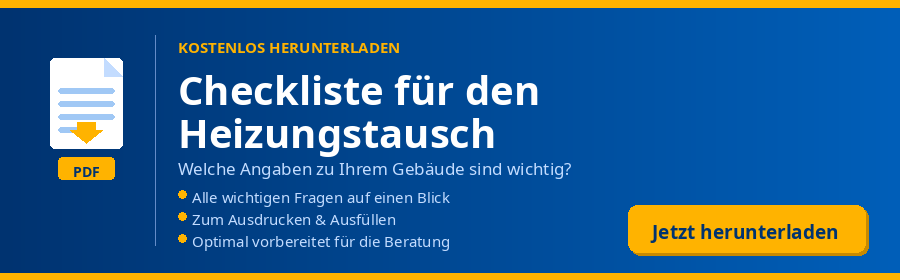 Banner in Blau und Gelb mit Text: "Checkliste für den Heizungstausch - Alle wichtigen Fragen, zum Ausdrucken & Ausfüllen." Links ein PDF-Symbol, rechts ein gelber Button mit "Jetzt herunterladen".